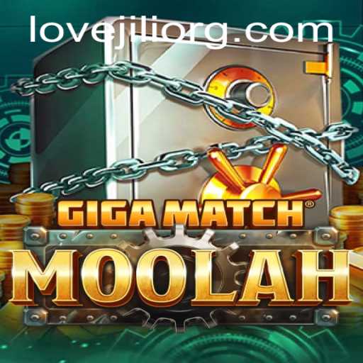 Exploring GigaMatchMoolah: A New Gaming Sensation with LOVEJILI